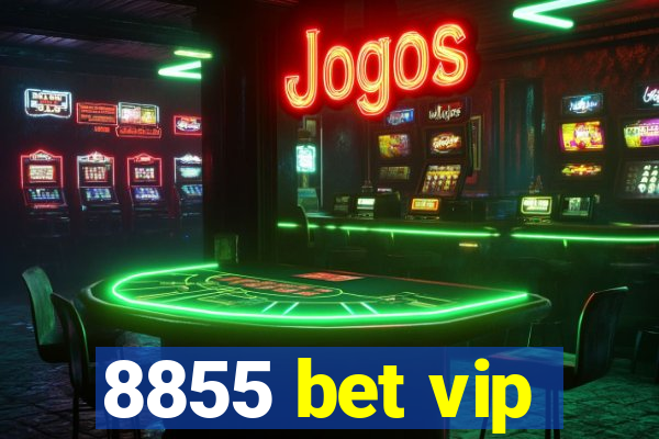 8855 bet vip